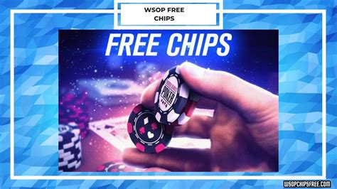 free wsop chip|free wsop chips 2021.